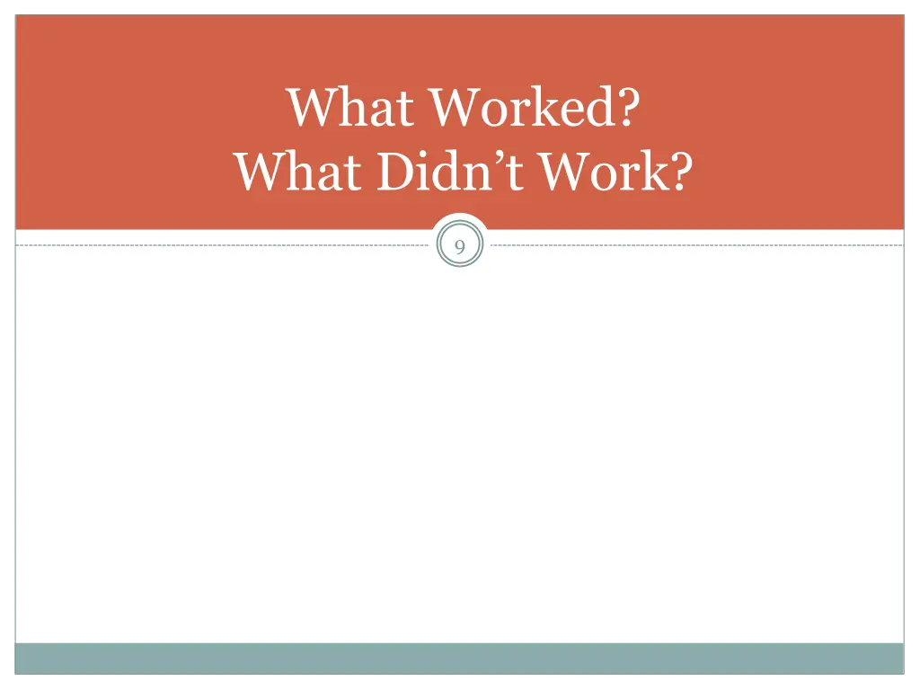 what worked what didn t work