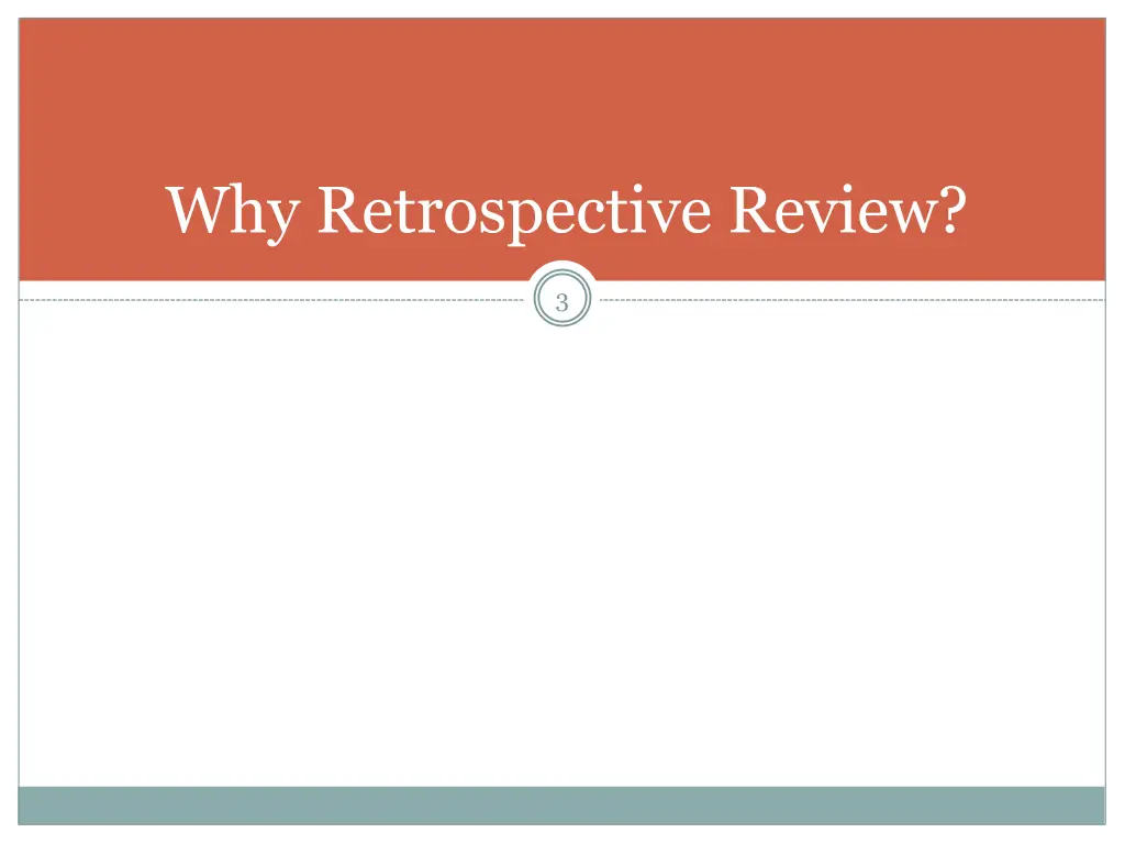why retrospective review