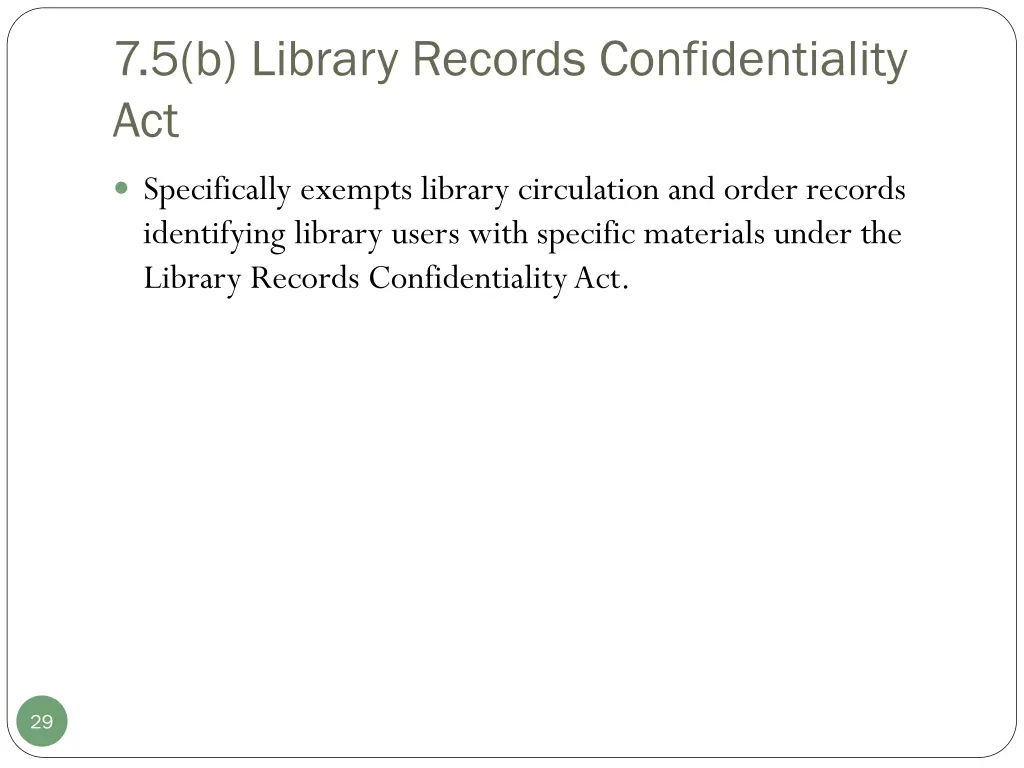 7 5 b library records confidentiality act