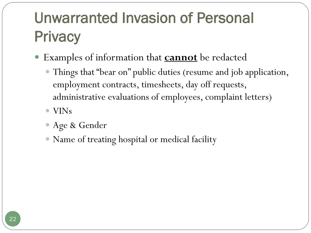 unwarranted invasion of personal unwarranted