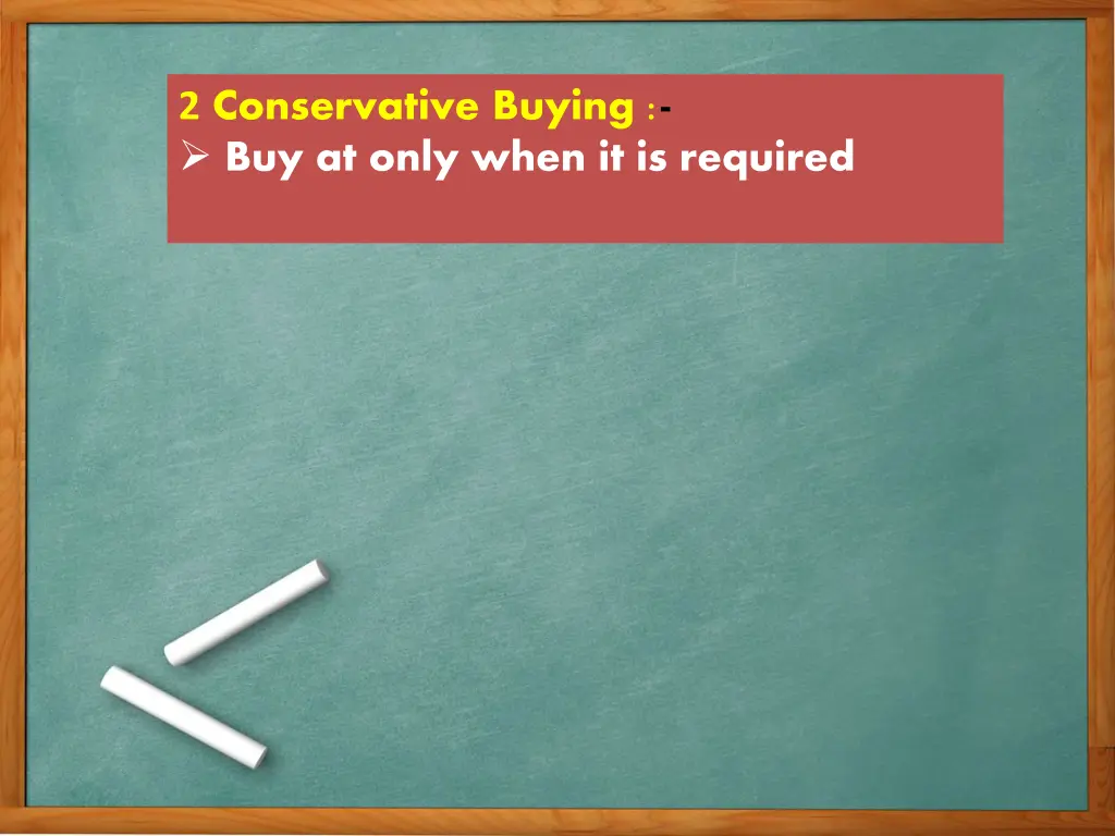 2 conservative buying buy at only when