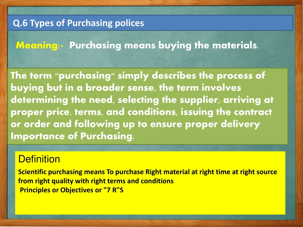 q 6 types of purchasing polices