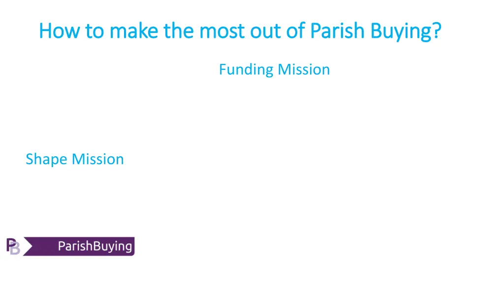 how to make the most out of parish buying 3