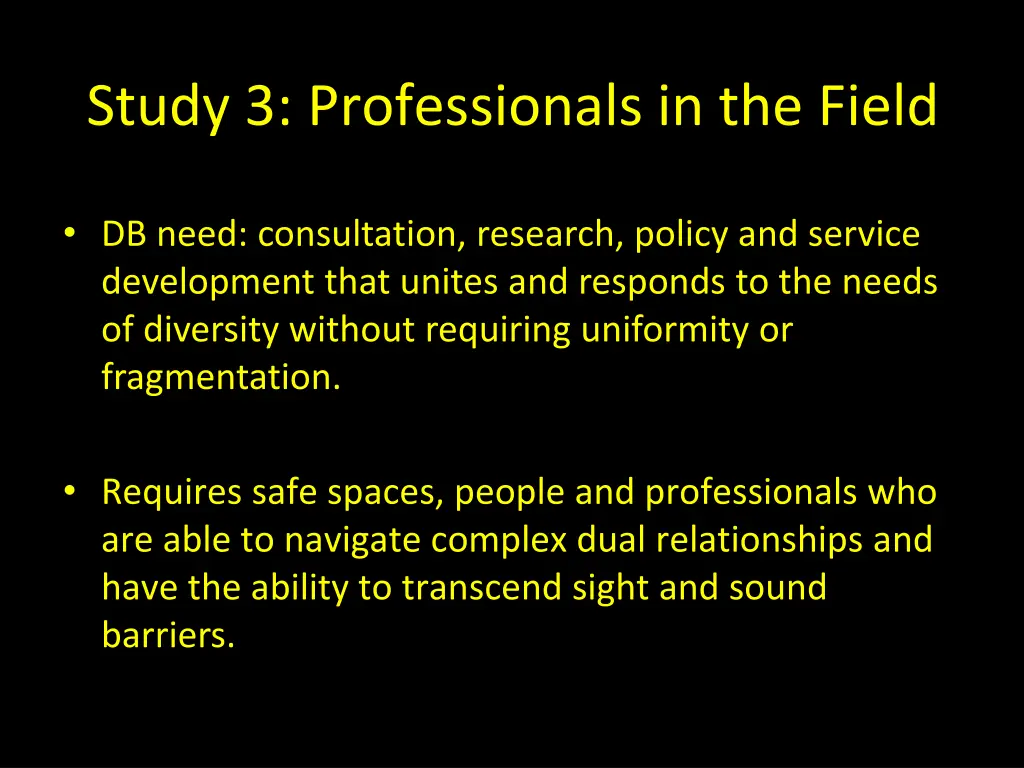 study 3 professionals in the field