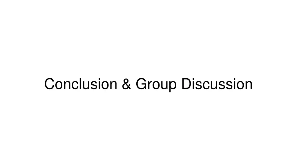 conclusion group discussion