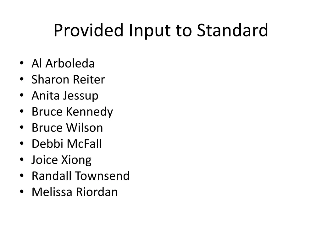 provided input to standard