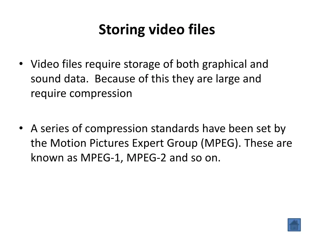 storing video files