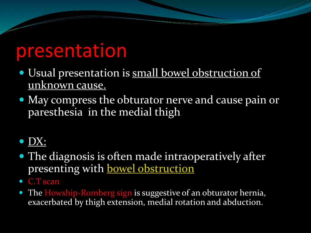 presentation usual presentation is small bowel