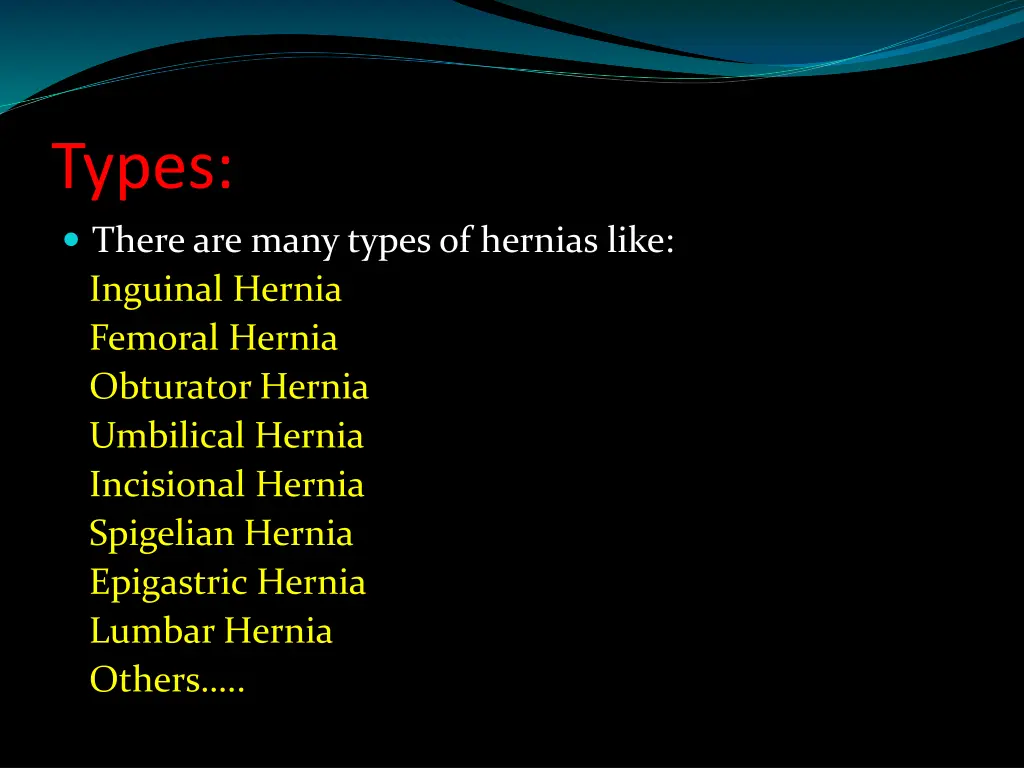 types there are many types of hernias like