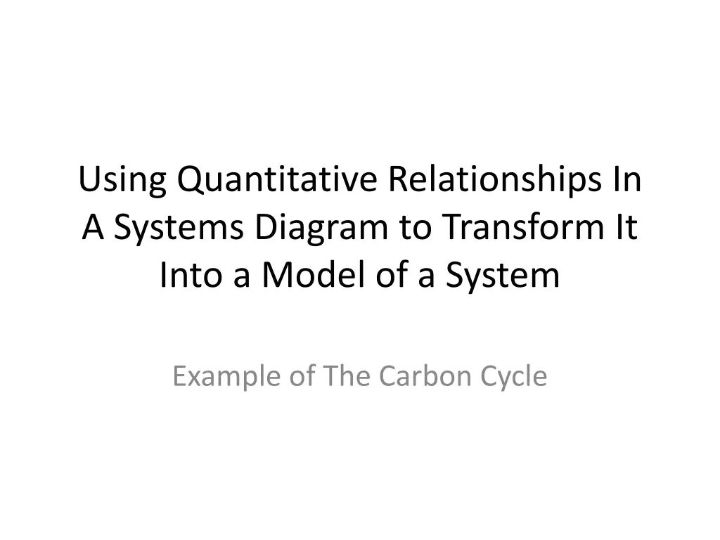 using quantitative relationships in a systems