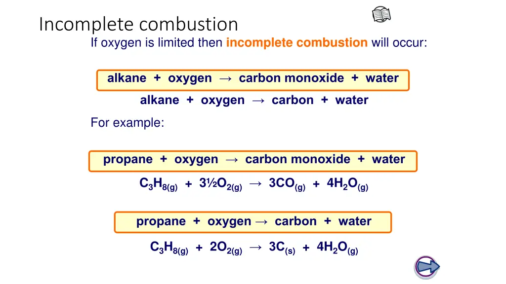 incomplete combustion if oxygen is limited then