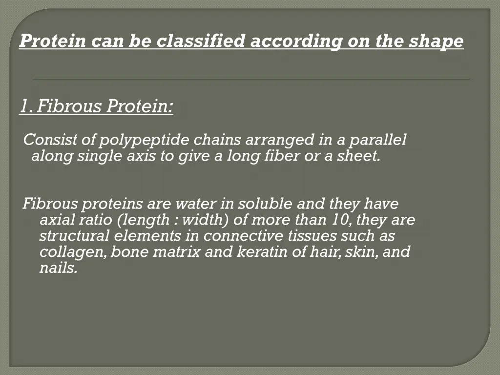 protein can be classified according on the shape