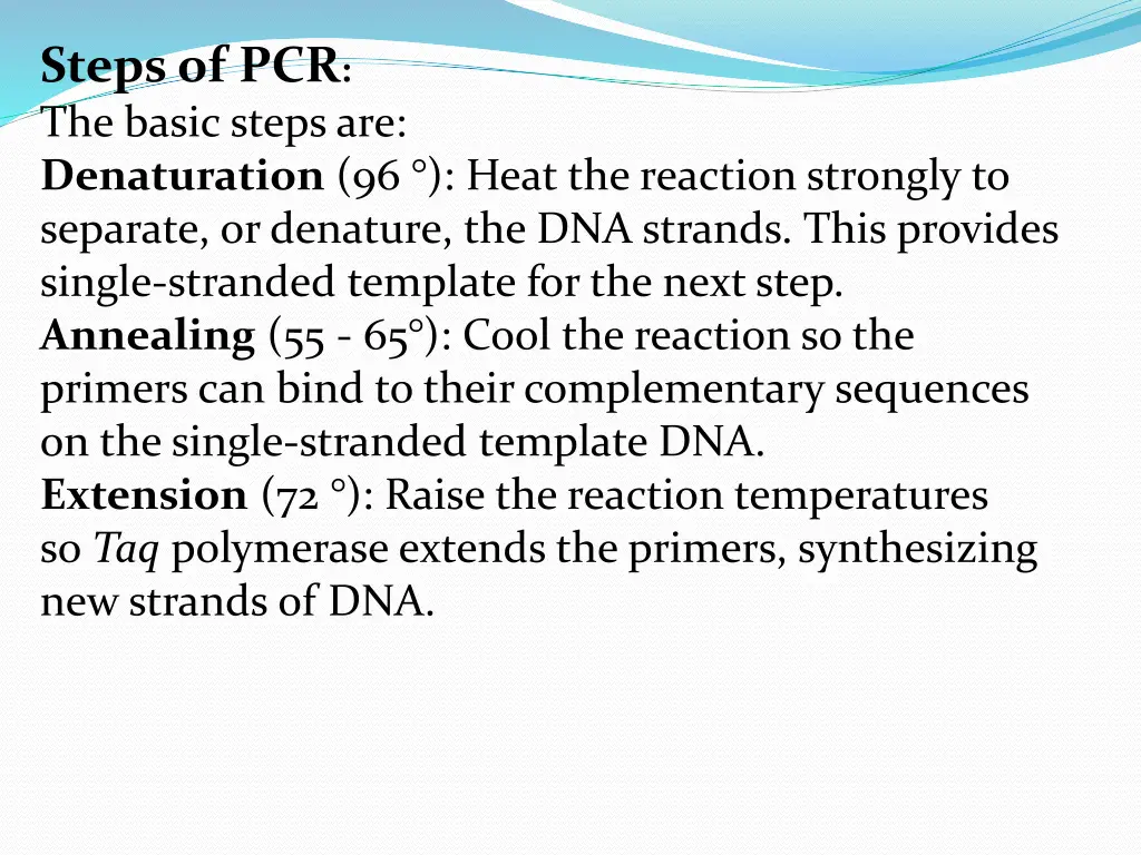 steps of pcr the basic steps are denaturation