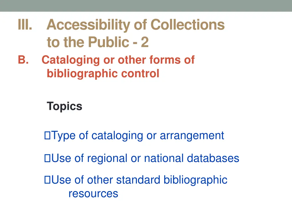 iii accessibility of collections to the public 1
