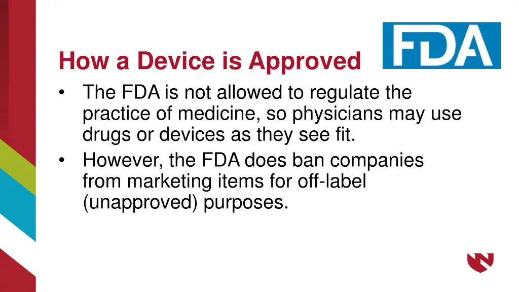 how a device is approved the fda is not allowed