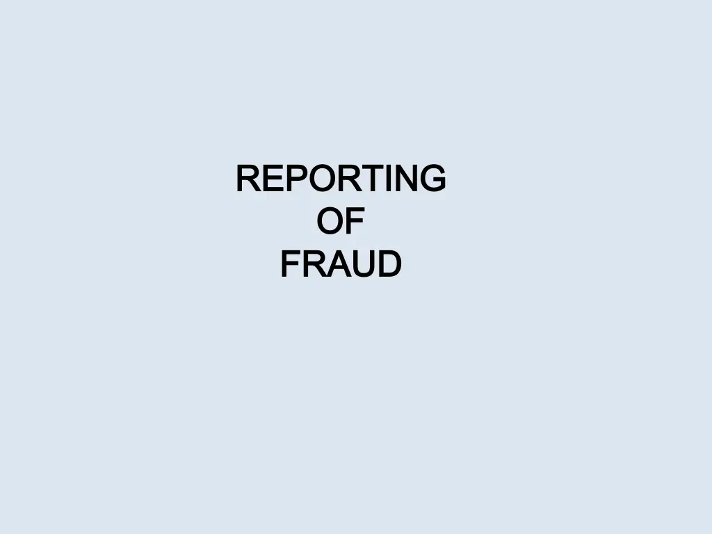 reporting reporting of of fraud fraud