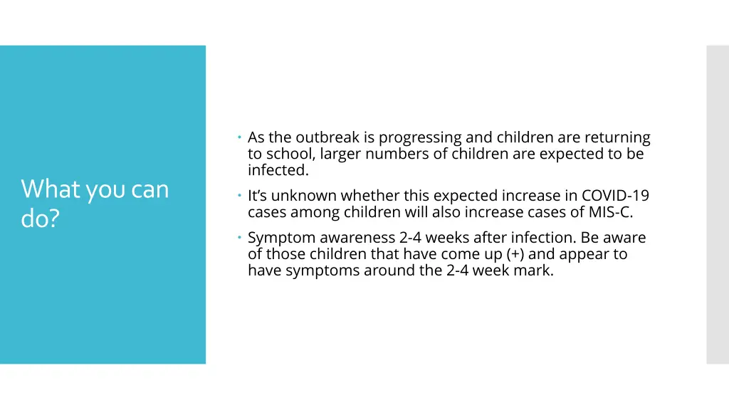 as the outbreak is progressing and children