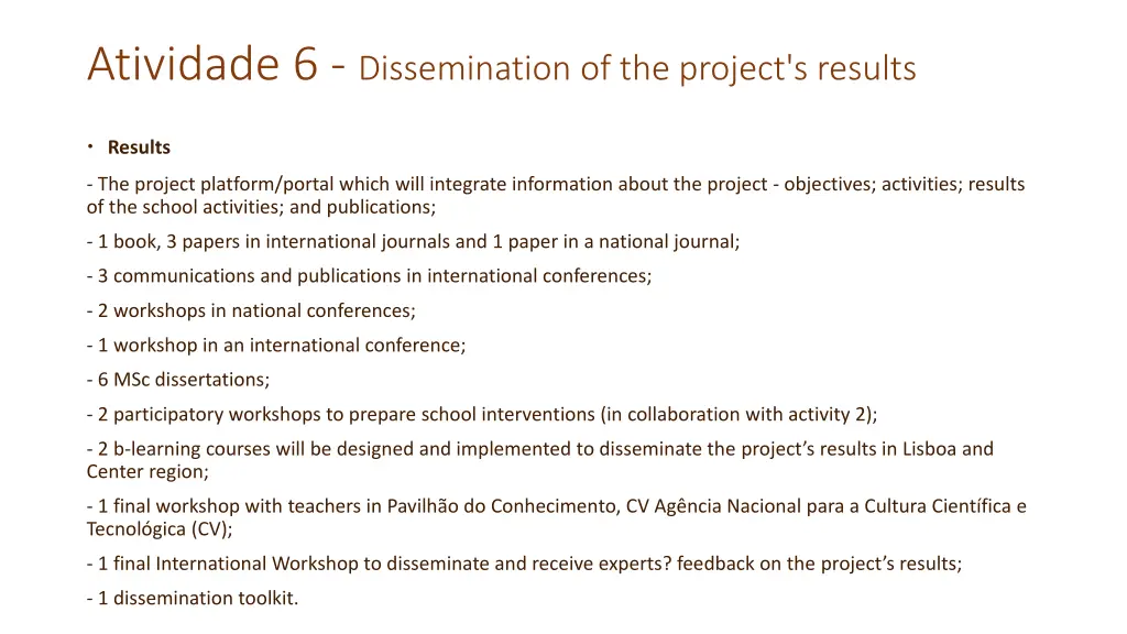 atividade 6 dissemination of the project s results