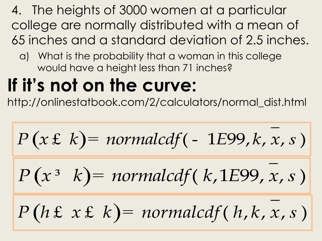 4 the heights of 3000 women at a particular 1