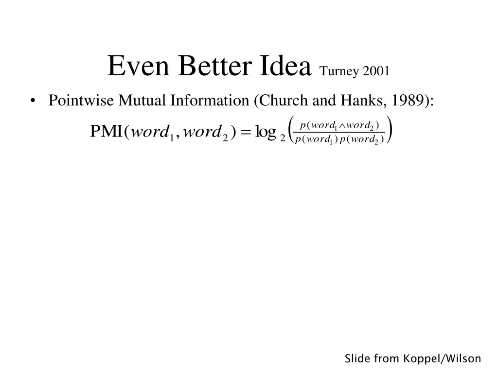 even better idea turney 2001