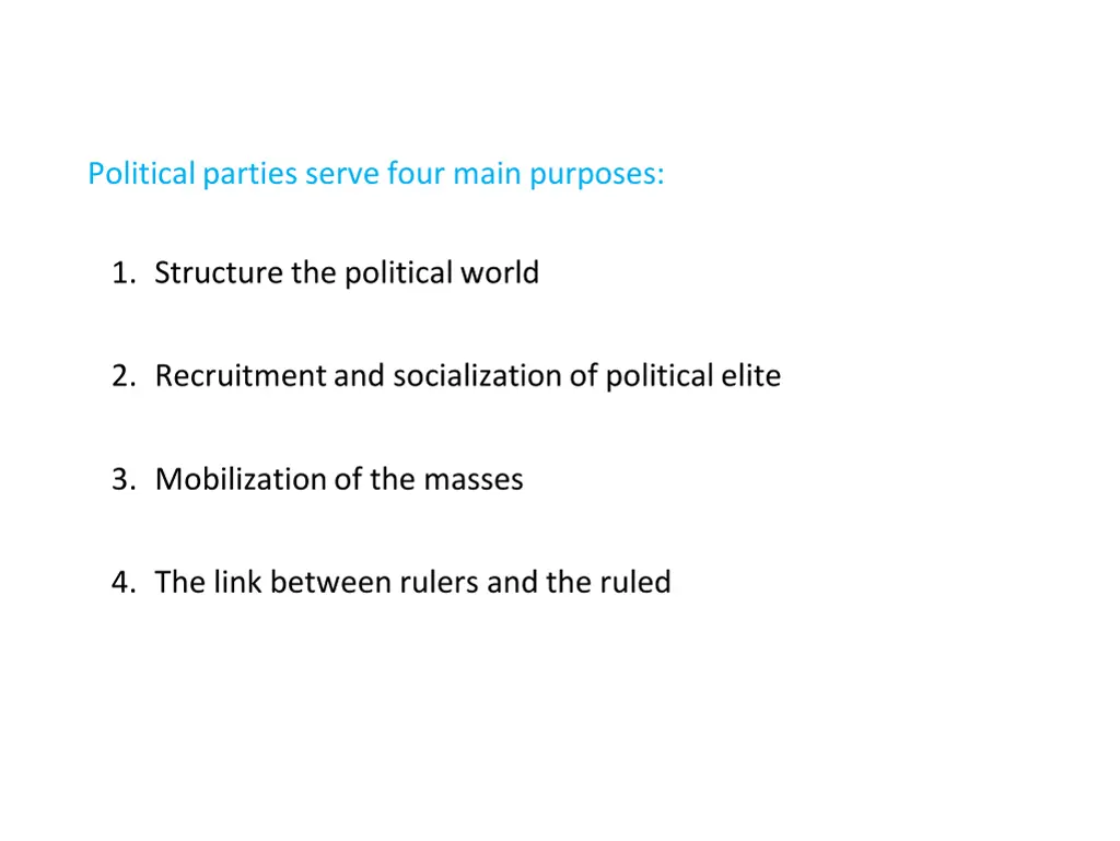 political parties serve four main purposes