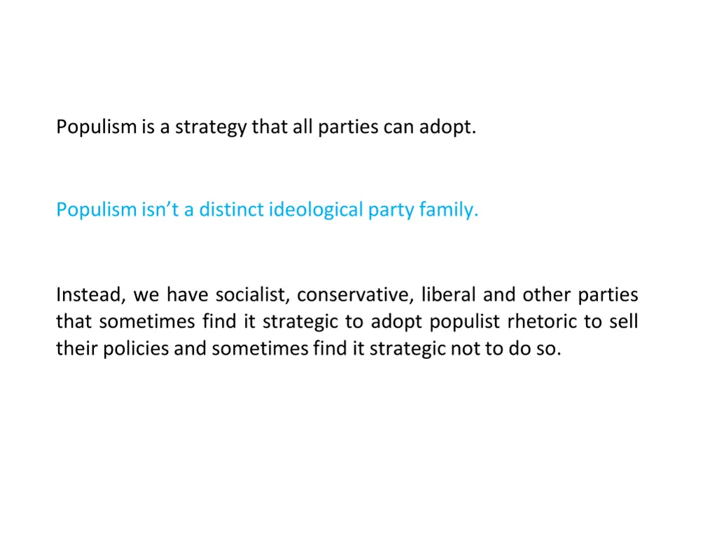 populism is a strategy that all parties can adopt
