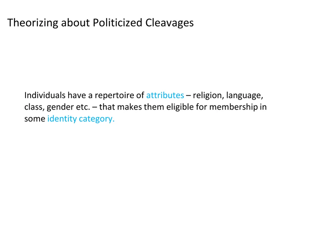 theorizing about politicized cleavages