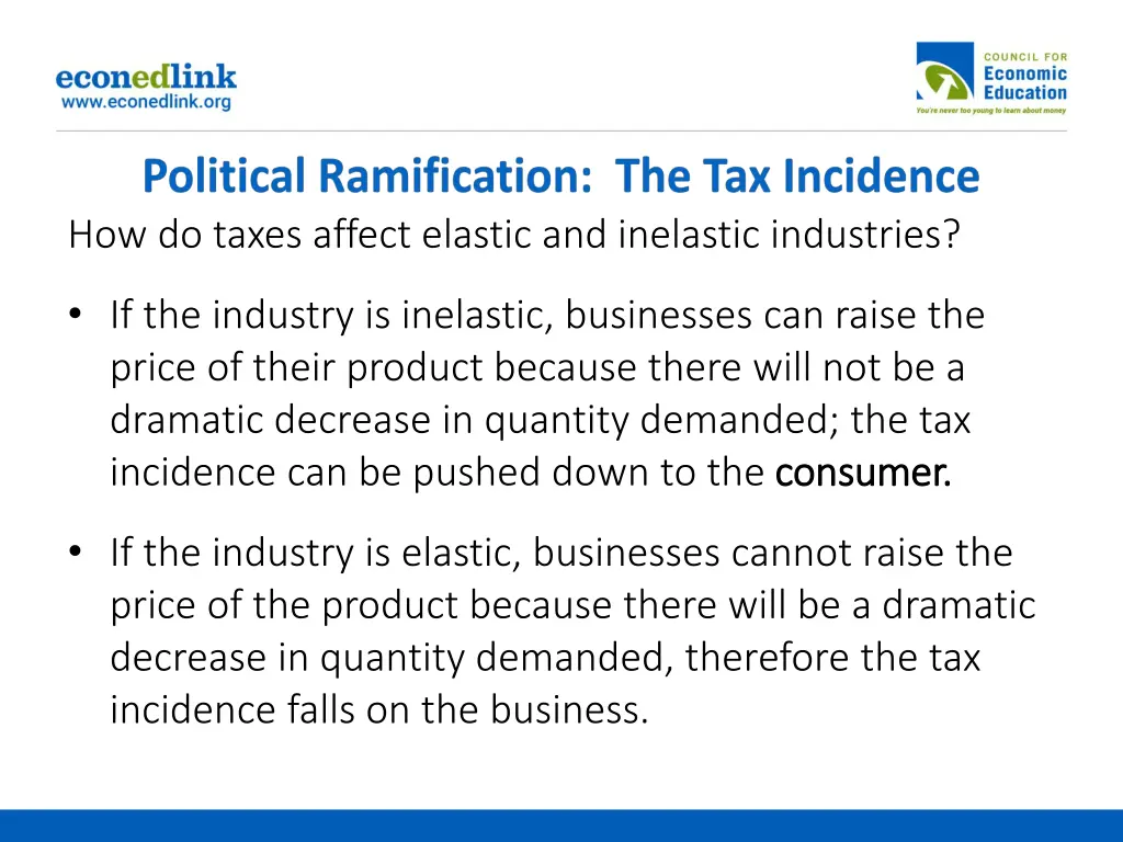 how do taxes affect elastic and inelastic