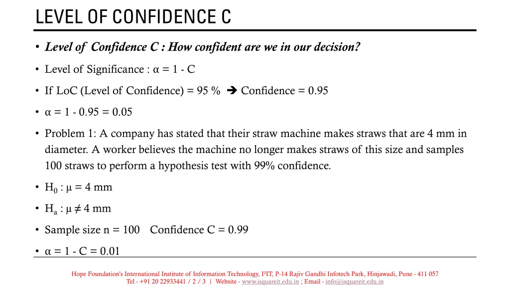 level of confidence c