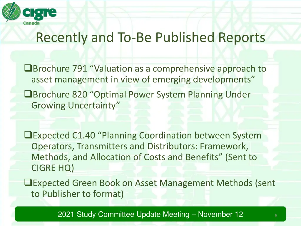 recently and to be published reports