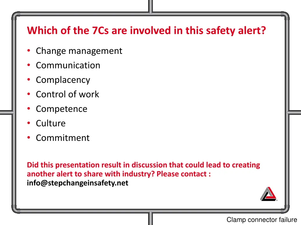 which of the 7cs are involved in this safety alert