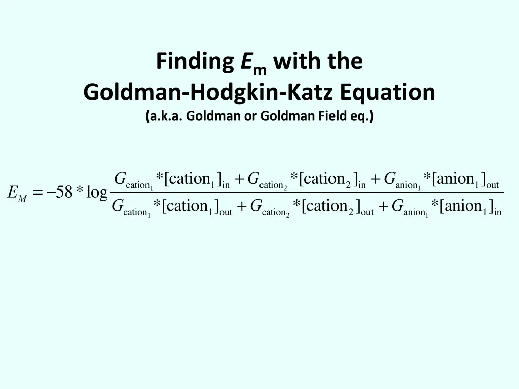 finding e m with the goldman hodgkin katz