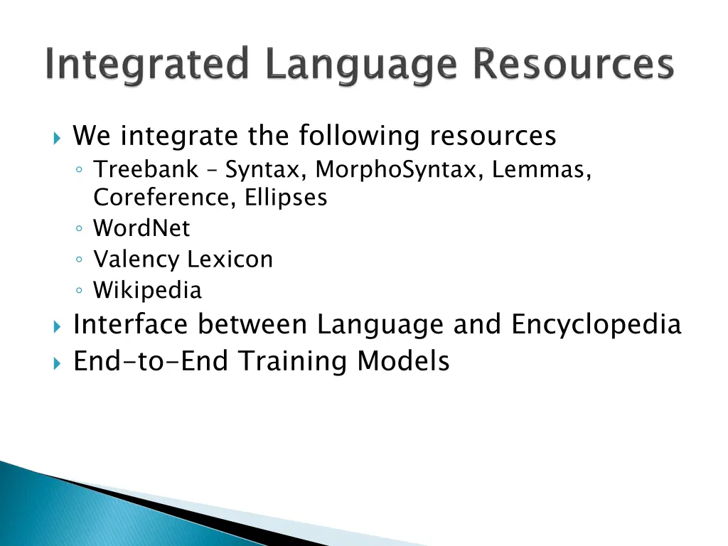 we integrate the following resources treebank