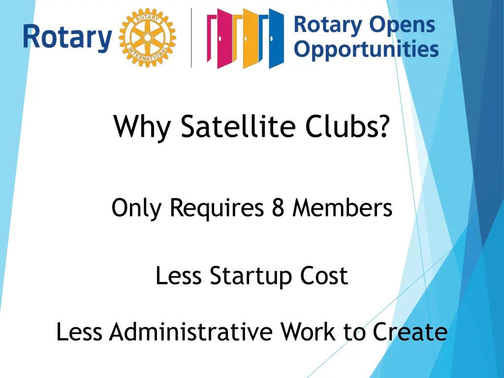 why satellite clubs