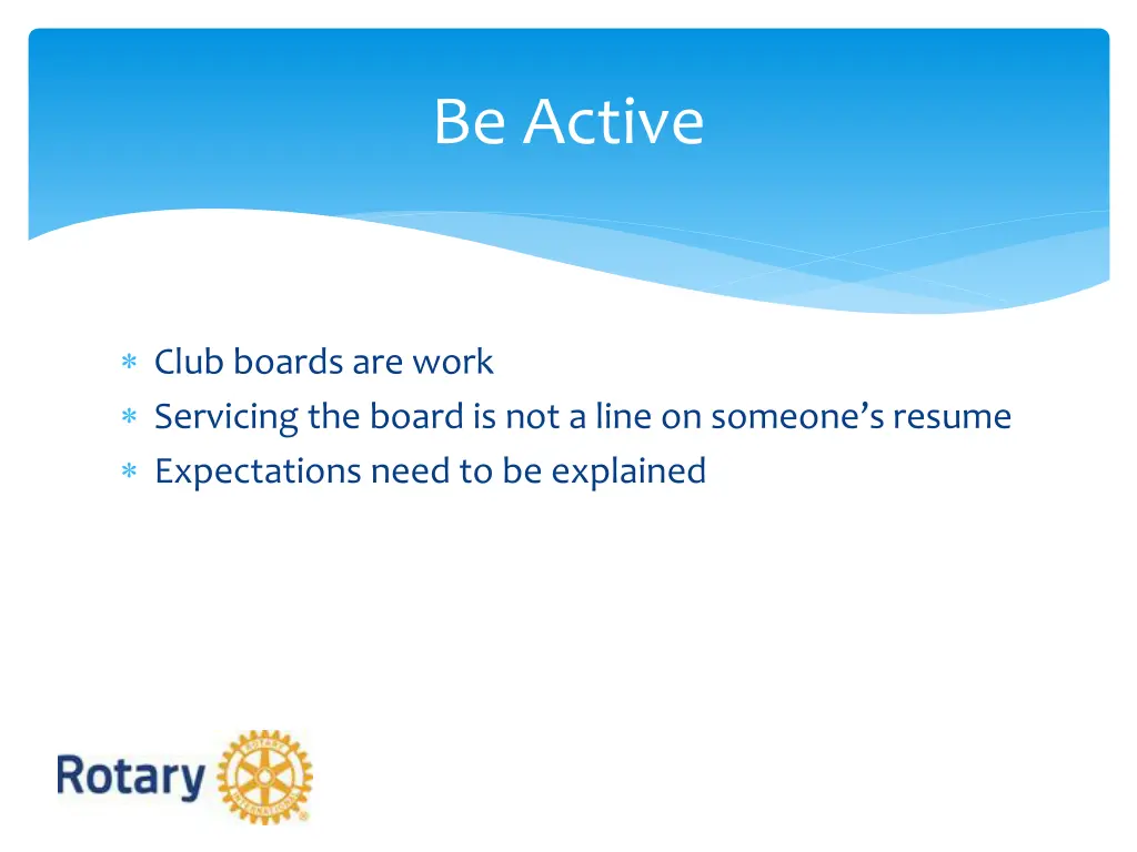 be active
