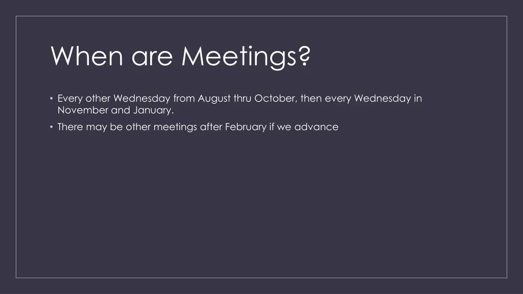 when are meetings