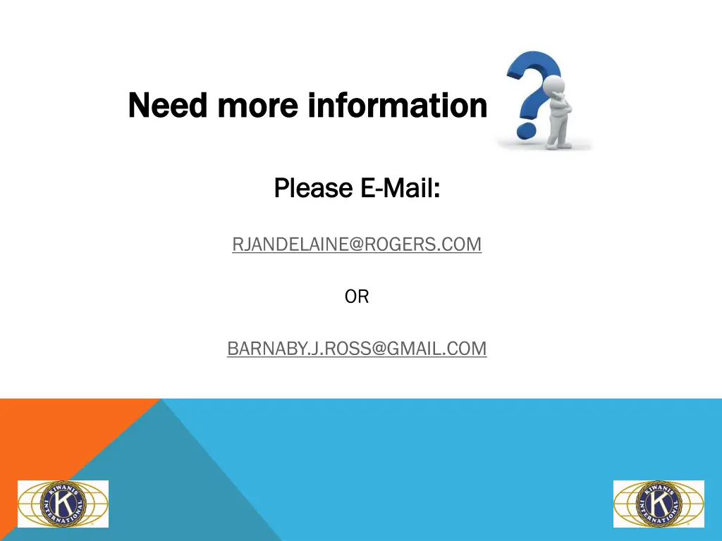 need more information need more information