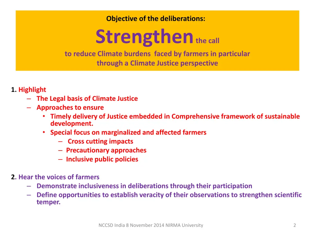 objective of the deliberations strengthen