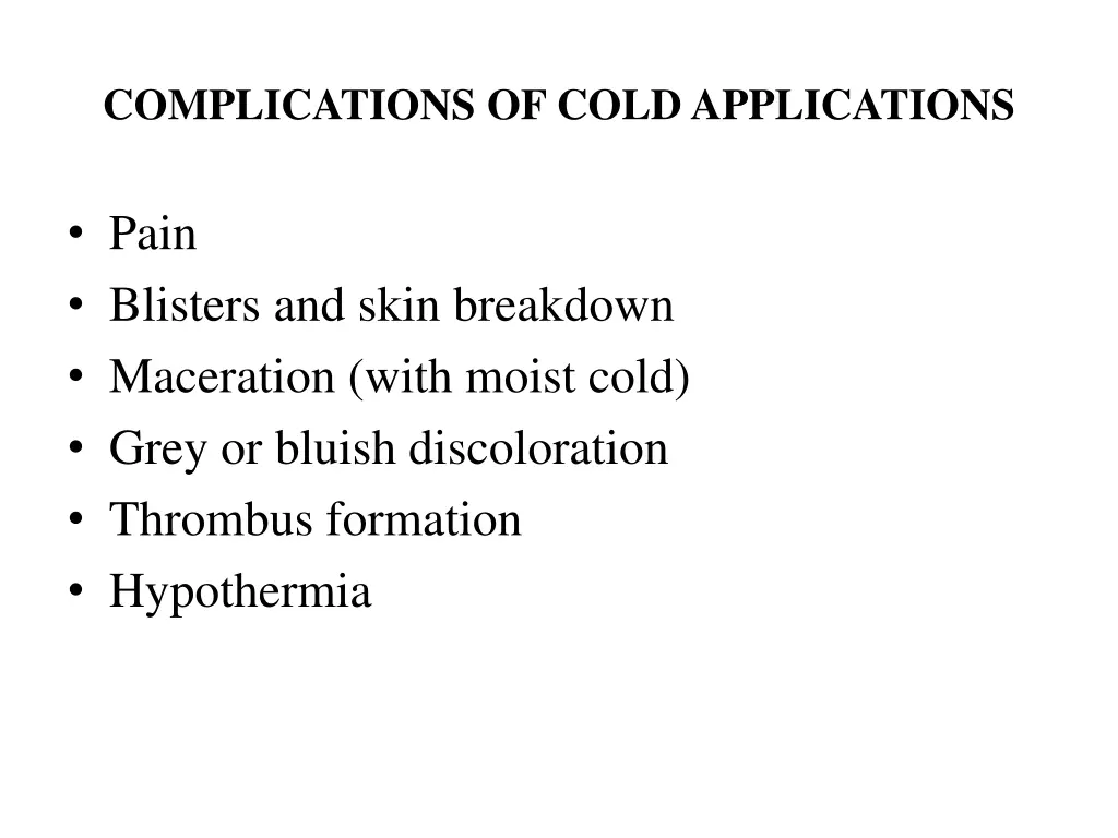 complications of cold applications