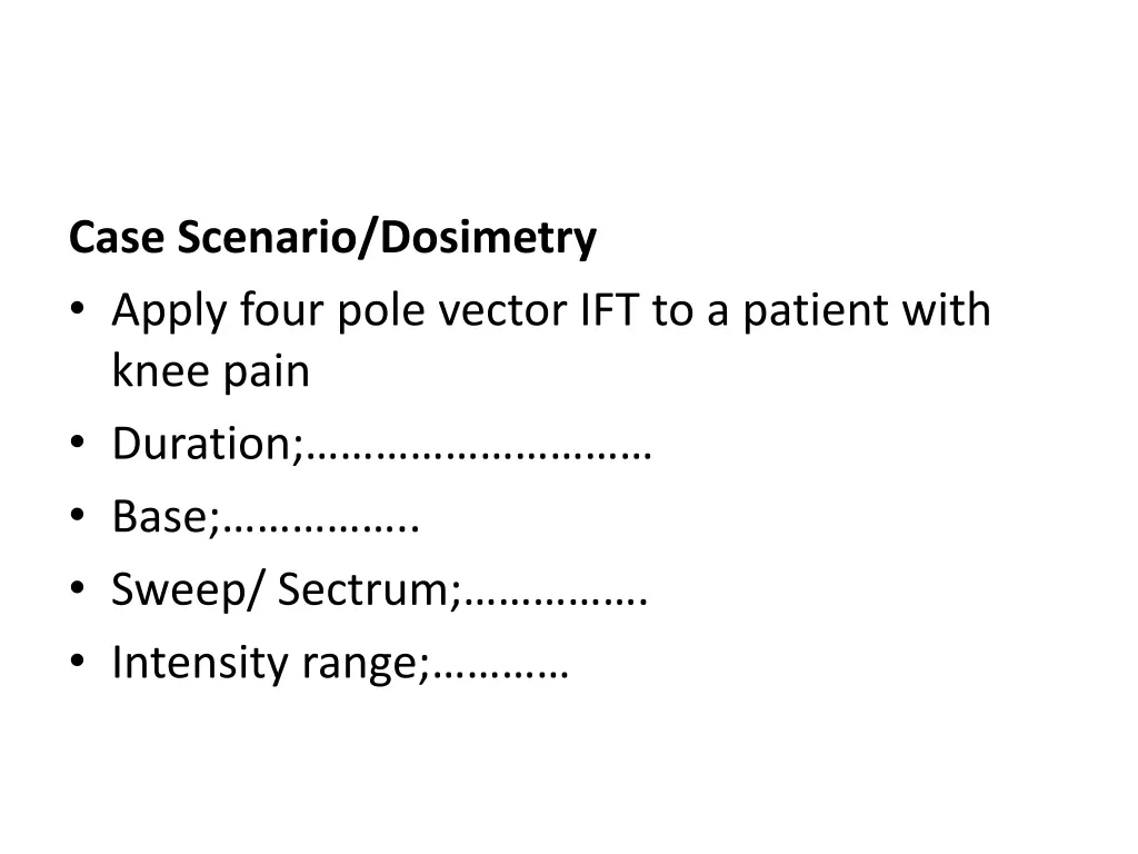 case scenario dosimetry apply four pole vector