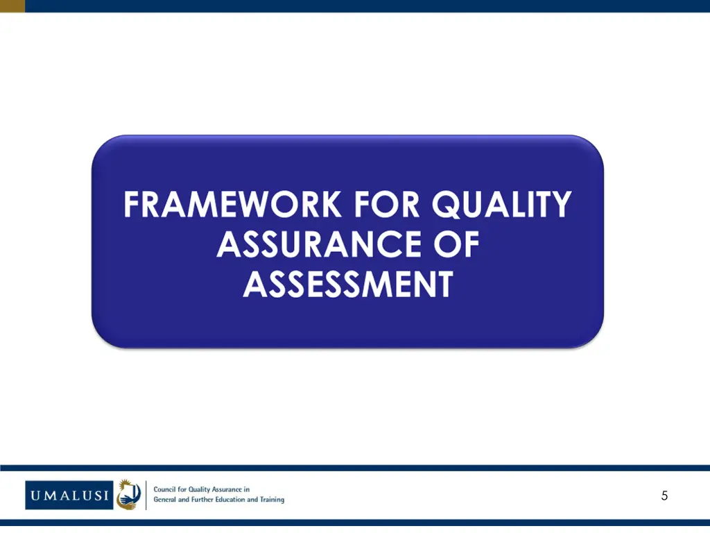 framework for quality assurance of assessment