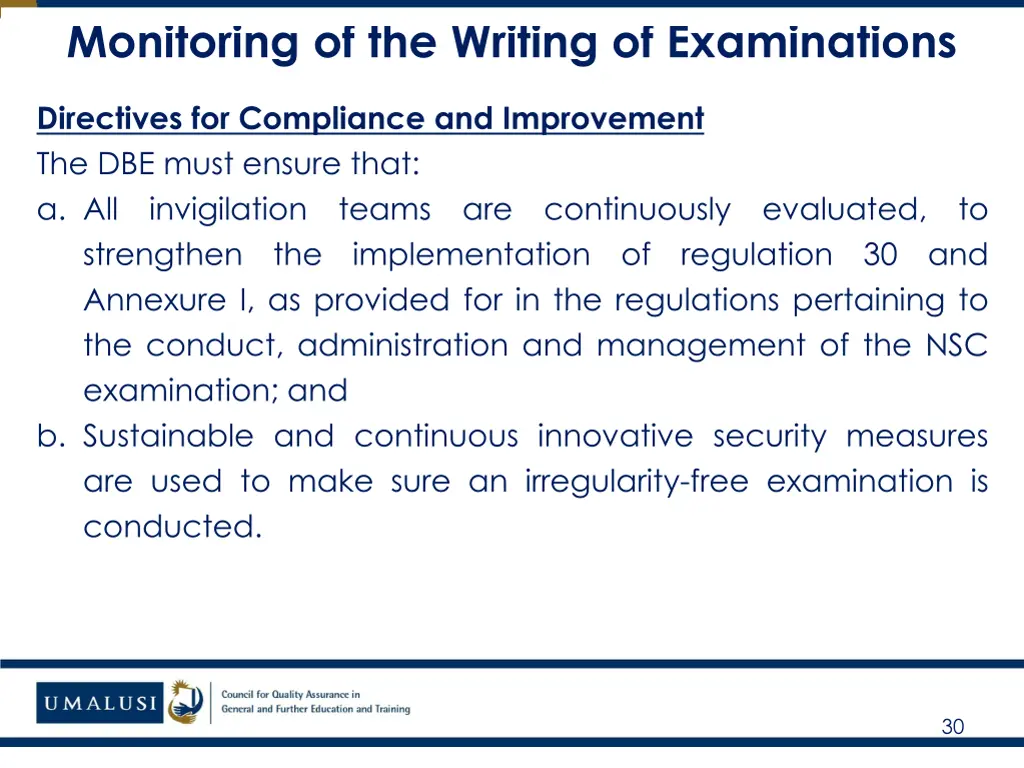 monitoring of the writing of examinations