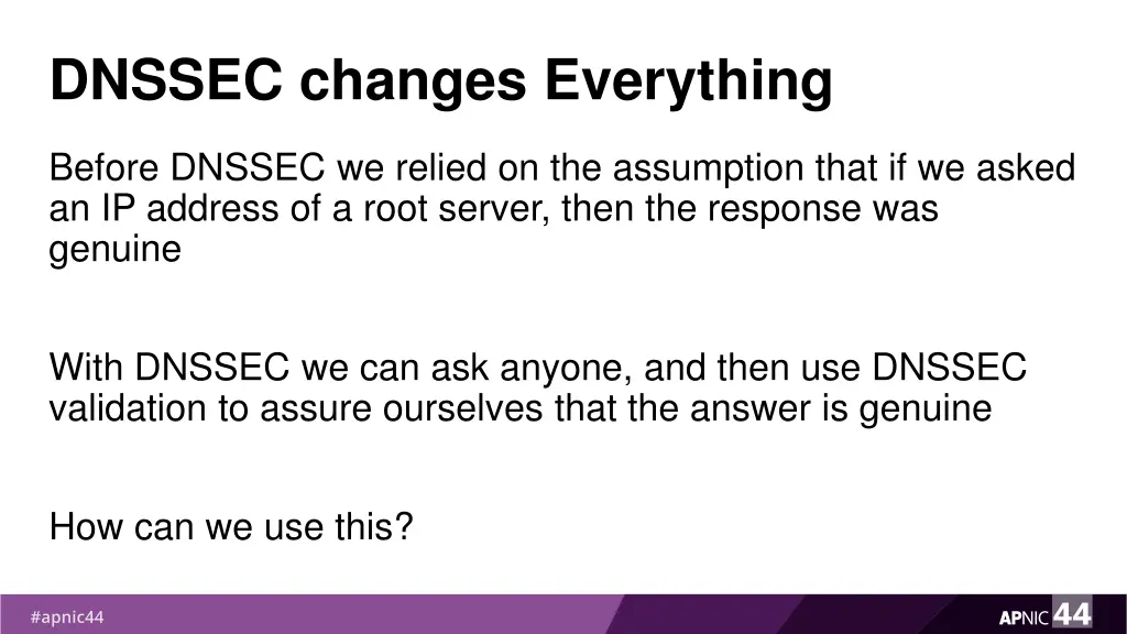 dnssec changes everything