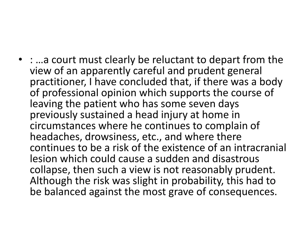 a court must clearly be reluctant to depart from