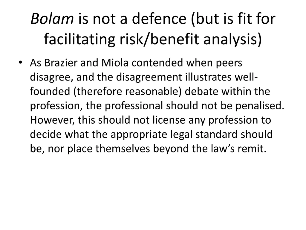 bolam is not a defence