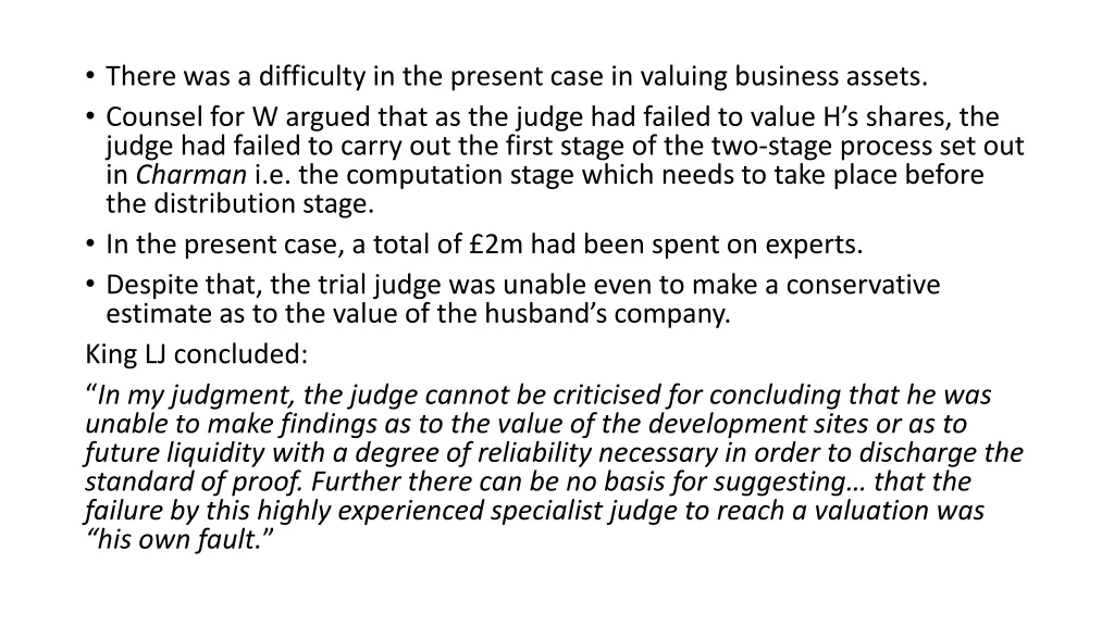 there was a difficulty in the present case