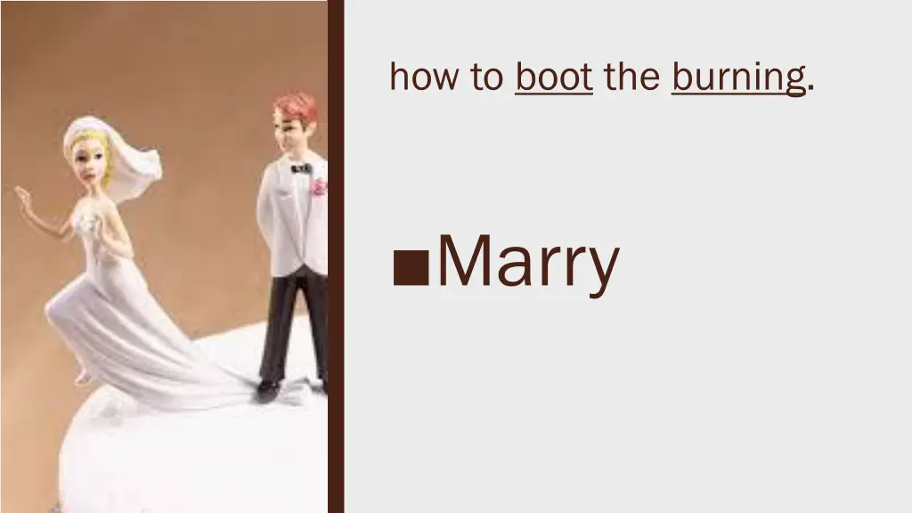 how to boot the burning