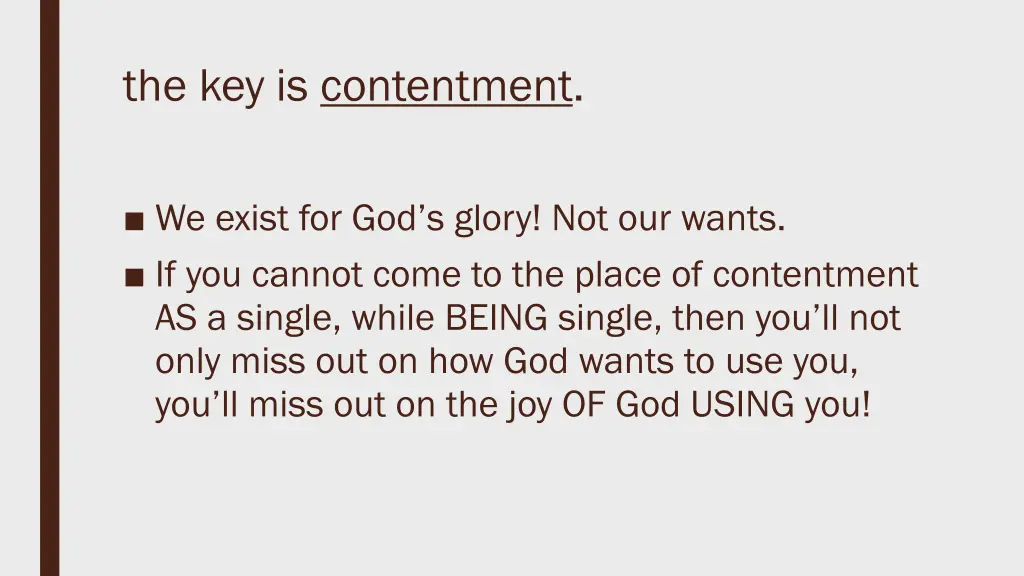 the key is contentment