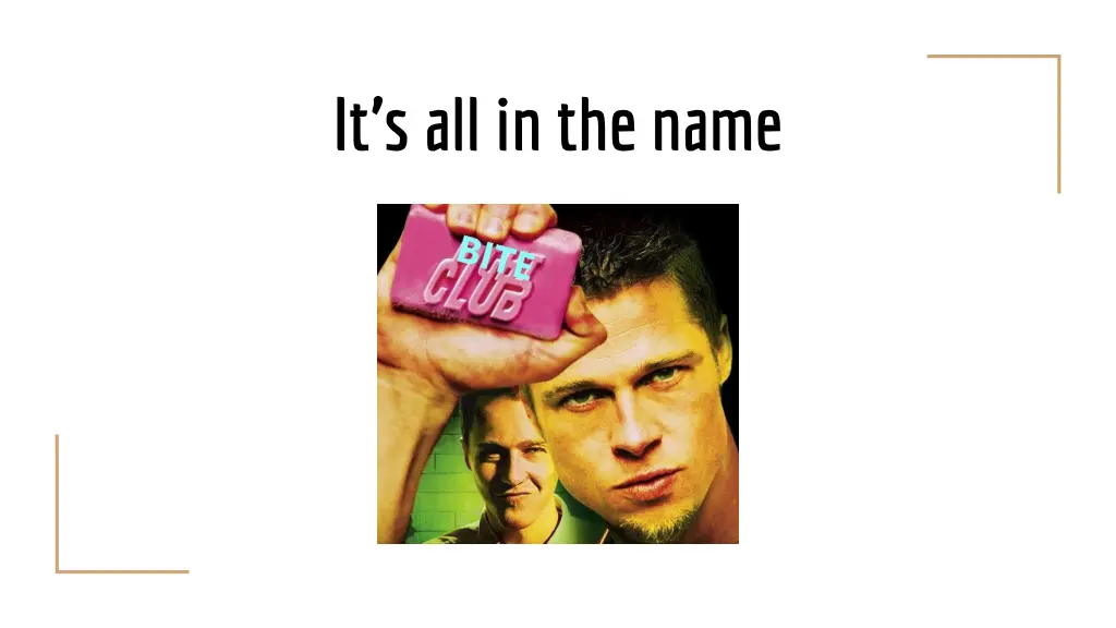 it s all in the name