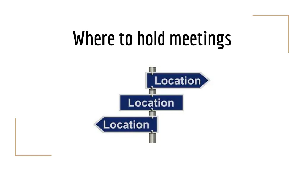 where to hold meetings